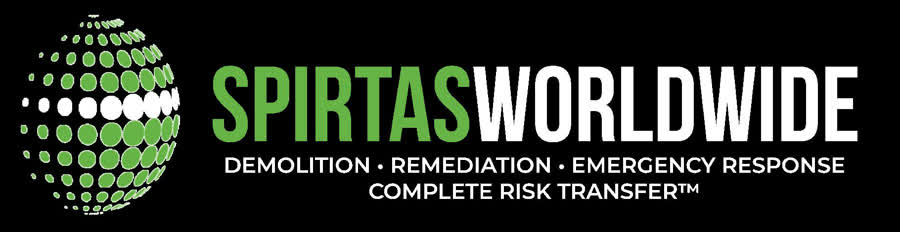 Spirtas Worldwide: Demolition, Remediation, Emergency Response, Complete Risk Transfer™
